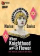 When Knighthood Was in Flower (Restored)(1922) on DVD