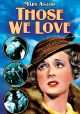 Those We Love (1932) On DVD