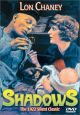 Shadows (1922) On DVD