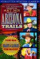 Forgotten Western Classics: Arizona Trails On DVD