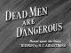 Dead Men are Dangerous (1939) aka Dangerous Masquerade DVD-R