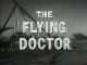 The Flying Doctor (1959 TV series, 3 rare episodes) DVD-R