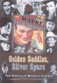 Golden Saddles, Silver Spurs (2000 TV documentary) DVD-R