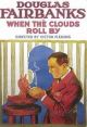 When The Clouds Roll By (1919) On DVD