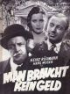 No Money is Needed aka Man braucht kein Geld (1932) DVD-R