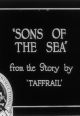 Sons of the Sea (1925) DVD-R
