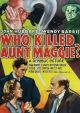 Who Killed Aunt Maggie? (1940) DVD-R