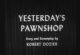 Yesterday's Pawnshop (Stage 7 6/5/55) DVD-R