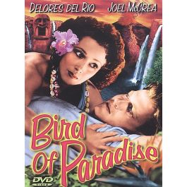 Bird Of Paradise (1932) On DVD - Loving The Classics